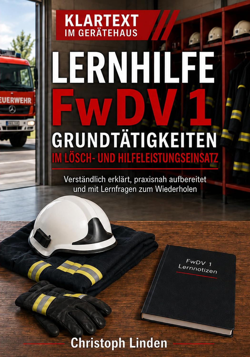 capítulo por capítulo baixar Klartext im Gerätehaus - Lernhilfe: FwDV 1 (German Edition)