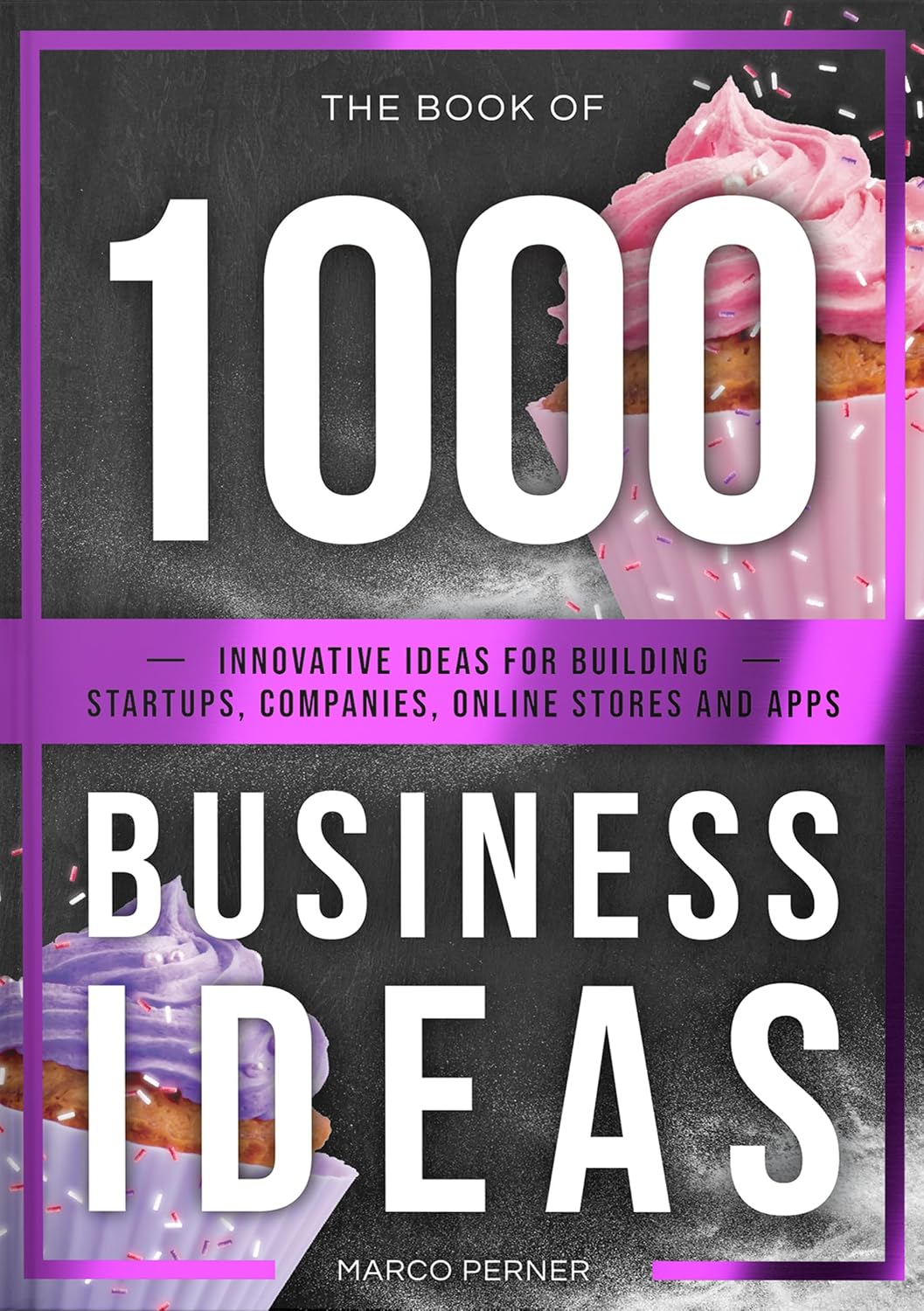 ler totalmente The Book of 1000 Business Ideas: Innovative ideas for building startups, companies, online stores and apps (English Edition)