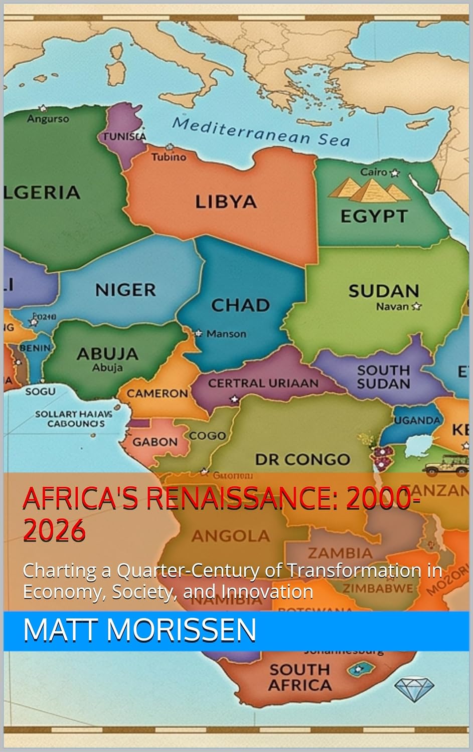 Africa's Renaissance: 2000-2026: Charting a Quarter-Century of Transformation in Economy, Society, and Innovation (English Edition) baixar livro de graça