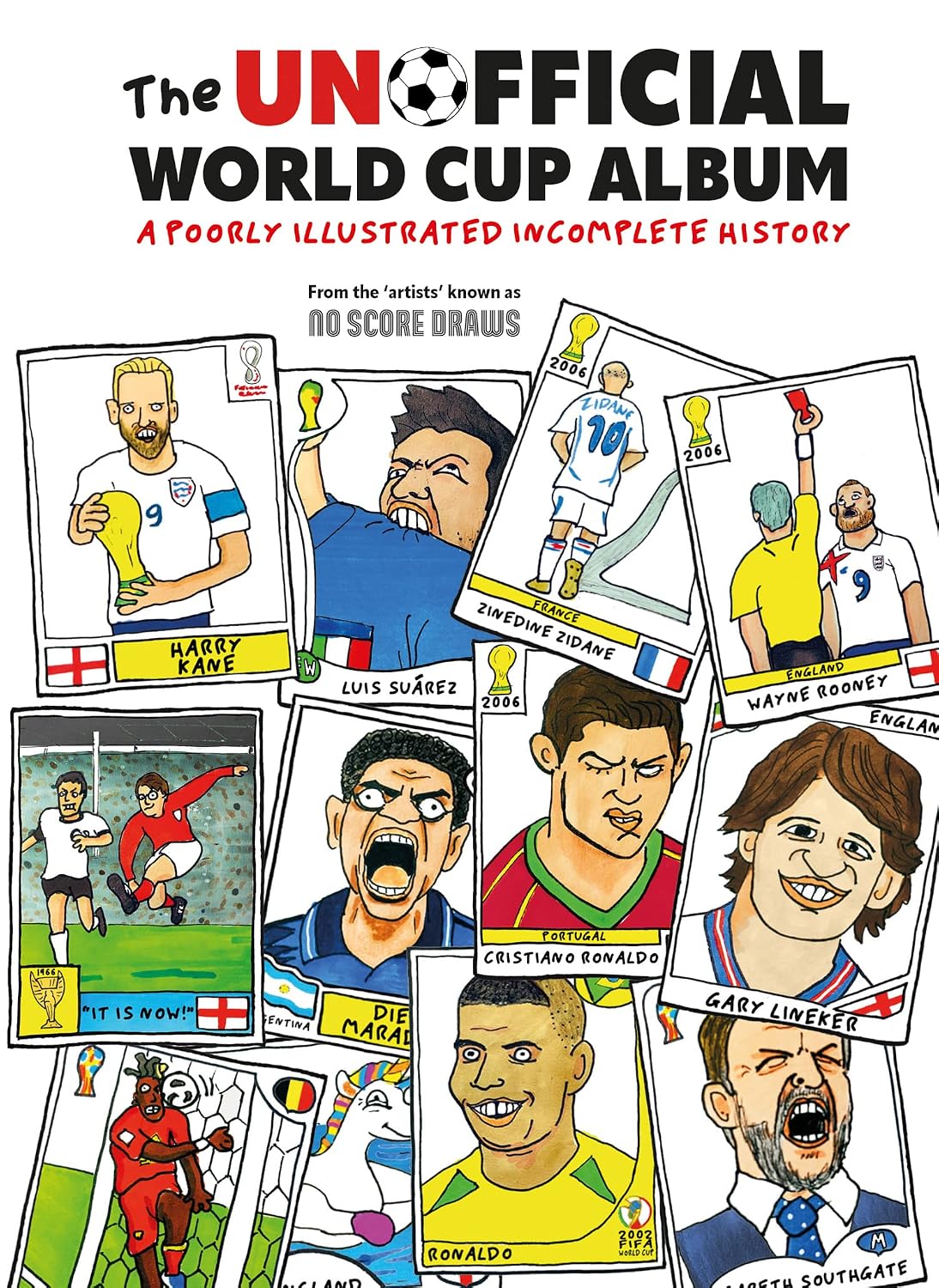 The Unofficial World Cup Album: A Poorly Illustrated Incomplete History baixar livro de graça