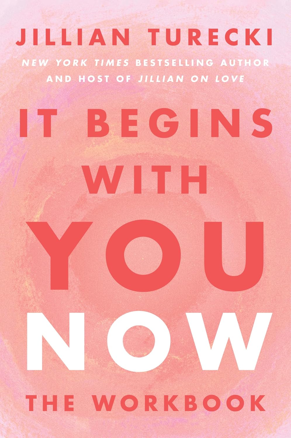 It Begins with You Now: The Workbook: The Essential Companion with Transformative Exercises for Self-Awareness and Fulfilling Relationships baixar livro de graça