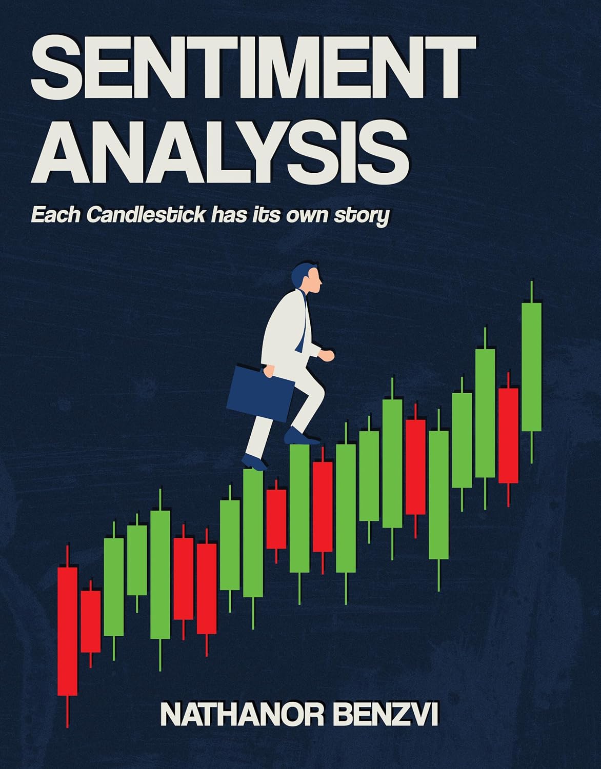 capítulo por capítulo baixar Sentiment Analysis: "Each Candlestick has its own story..." (English Edition)
