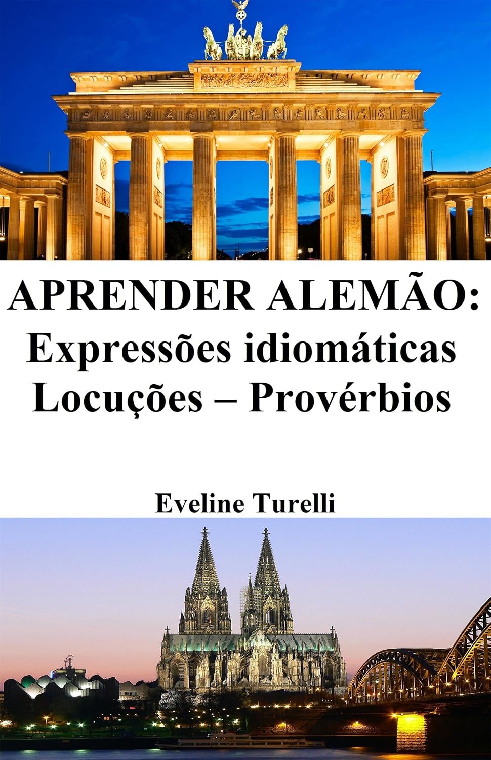ler totalmente Aprender Alemão: Expressões idiomáticas ‒ Locuções ‒ Provérbios