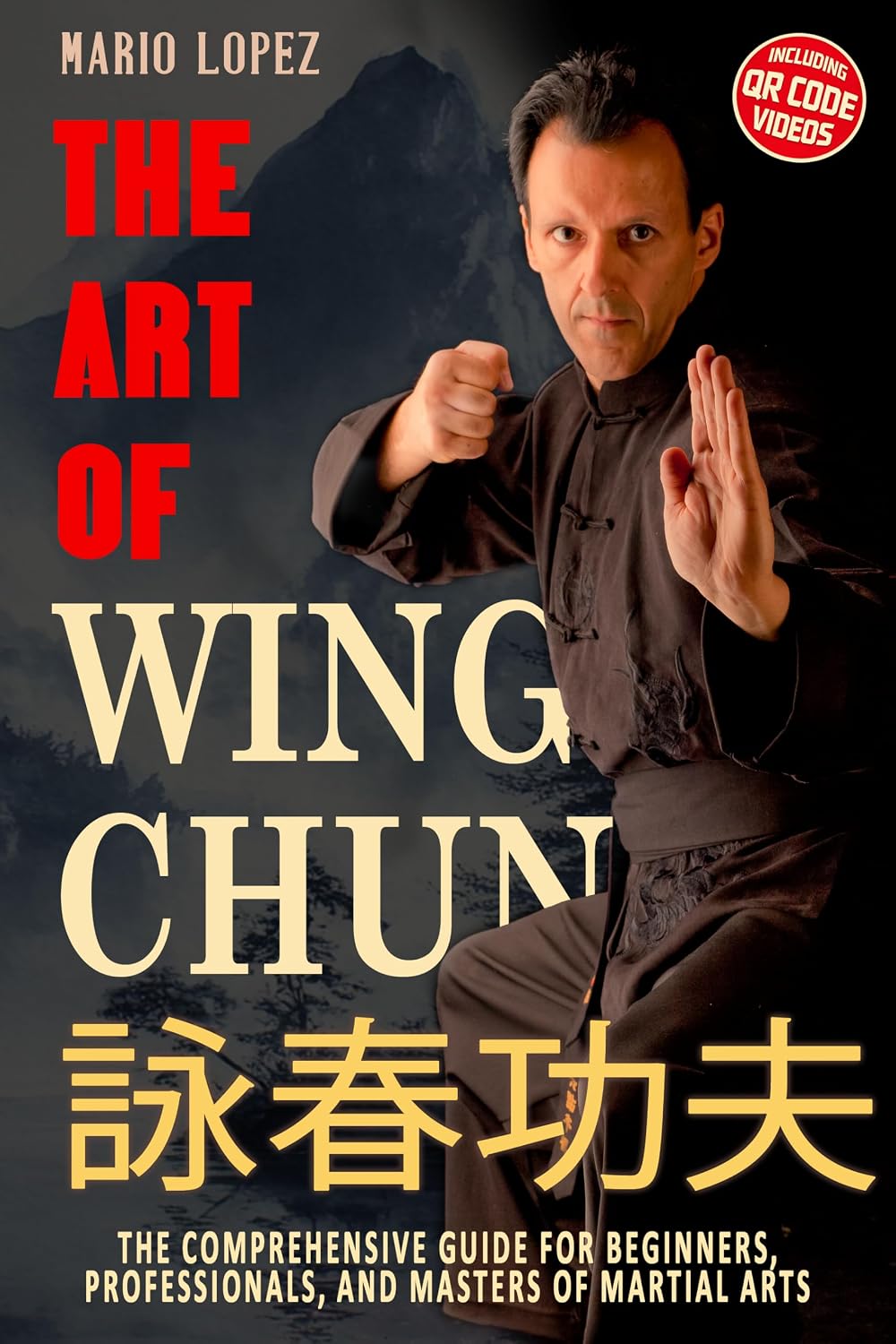 ler totalmente The Art of Wing Chun: The Comprehensive Guide for Beginners, Professionals, and Masters of Martial Arts (English Edition)