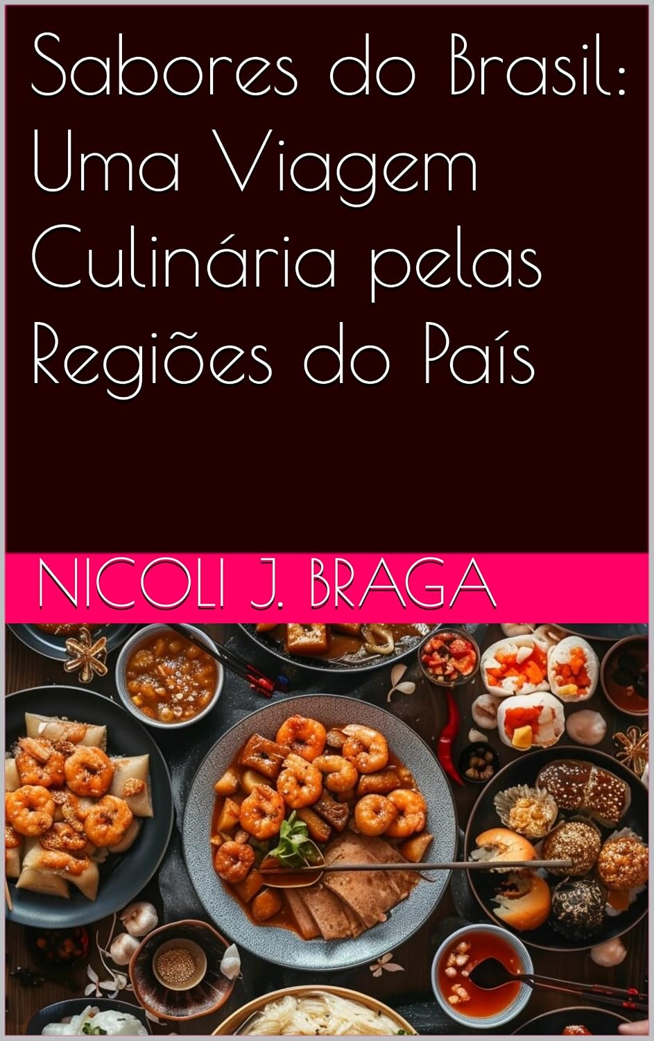 capítulo por capítulo baixar Sabores do Brasil: Uma Viagem Culinária pelas Regiões do País