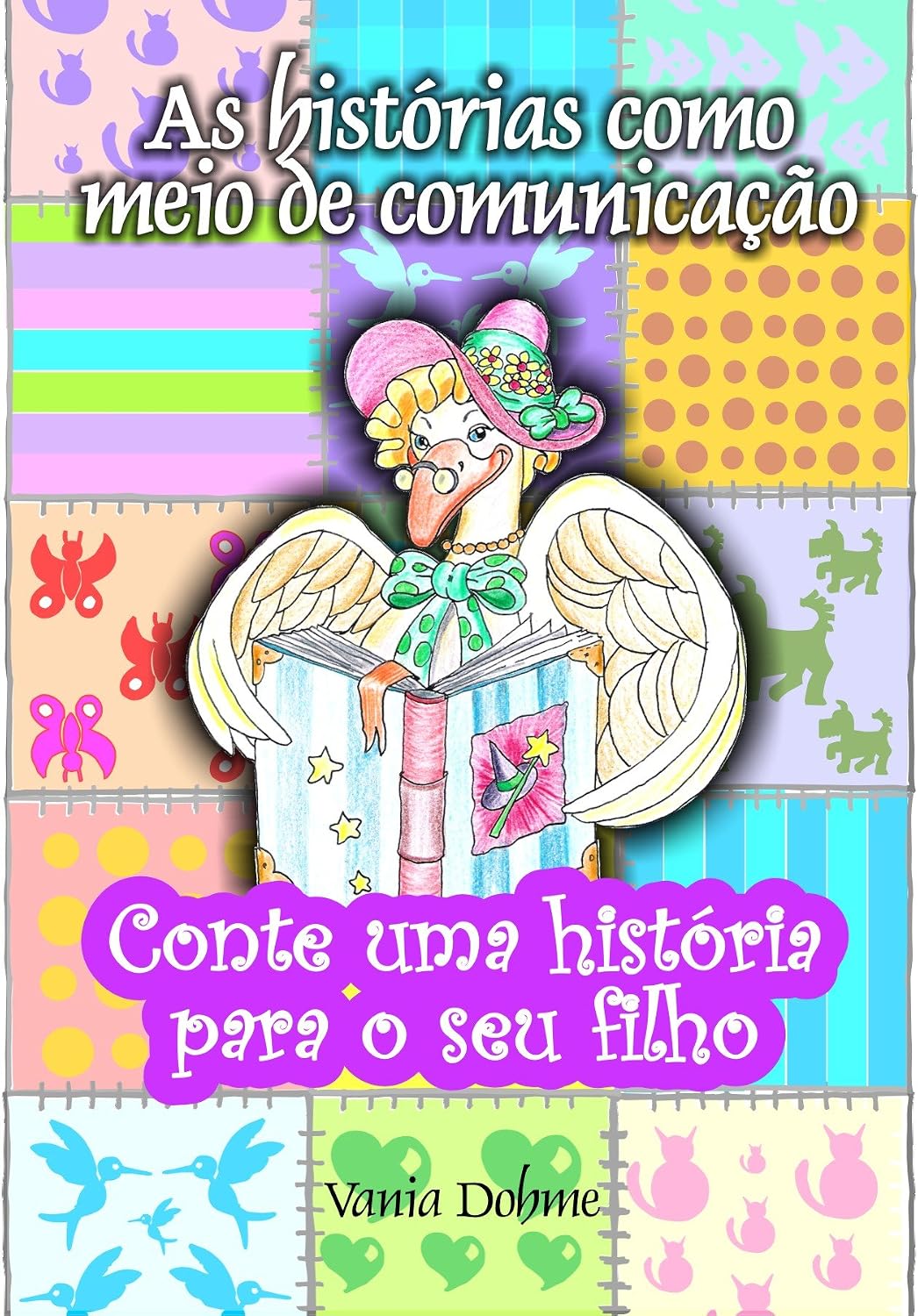 ler totalmente As histórias como meio de comunicação (Conte uma história para seu filho Livro 1)
