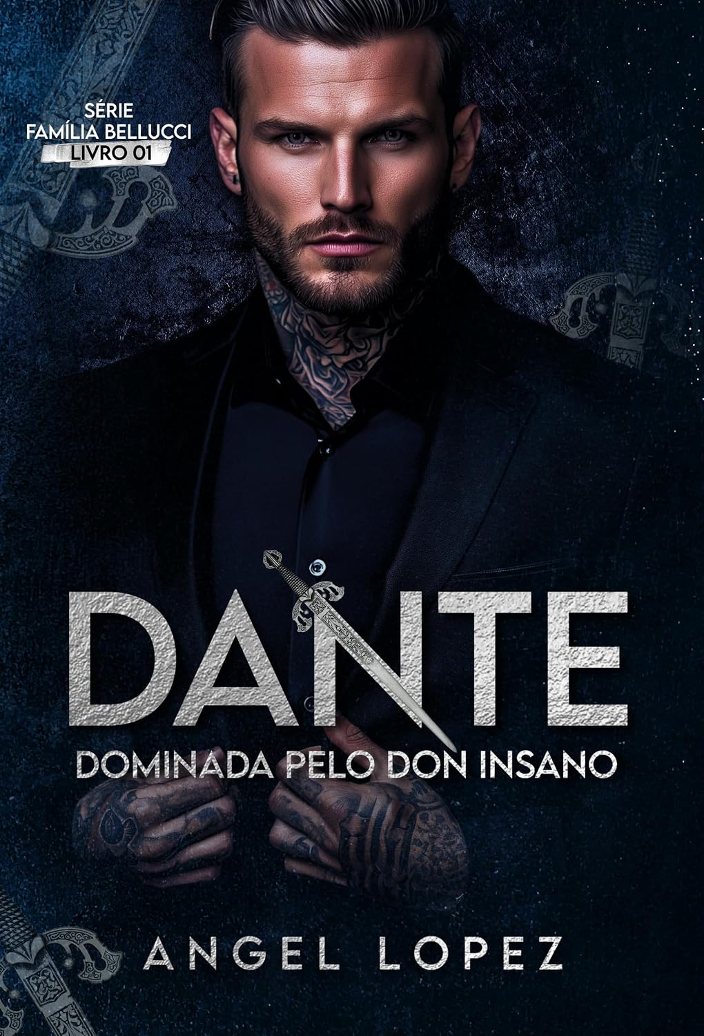 capítulo por capítulo baixar DANTE DOMINADA PELO DON INSANO (FAMILIA BELLUCCI Livro 1)