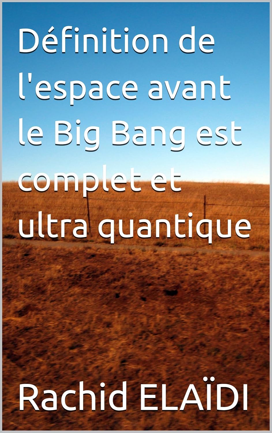 ler totalmente Définition de l'espace avant le Big Bang est complet et ultra quantique (French Edition)