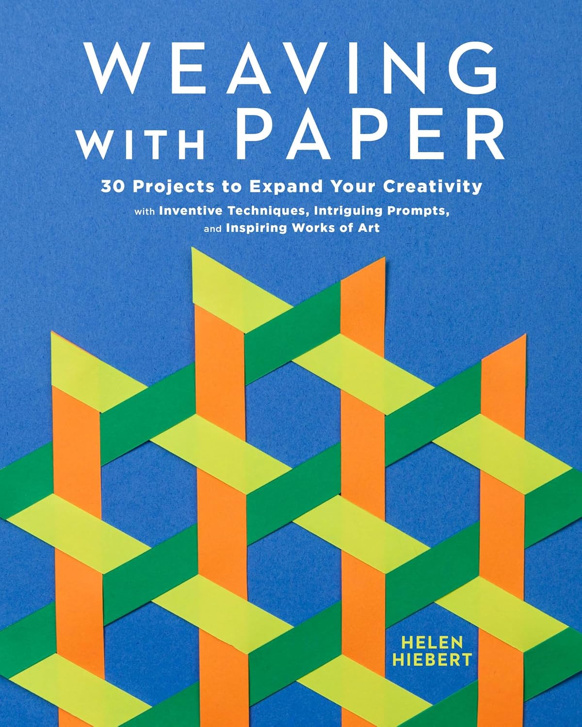 Weaving with Paper: 30 Projects to Expand Your Creativity with Inventive Techniques, Intriguing Prompts, and Inspiring Works of Art (English Edition) baixar livro de graça