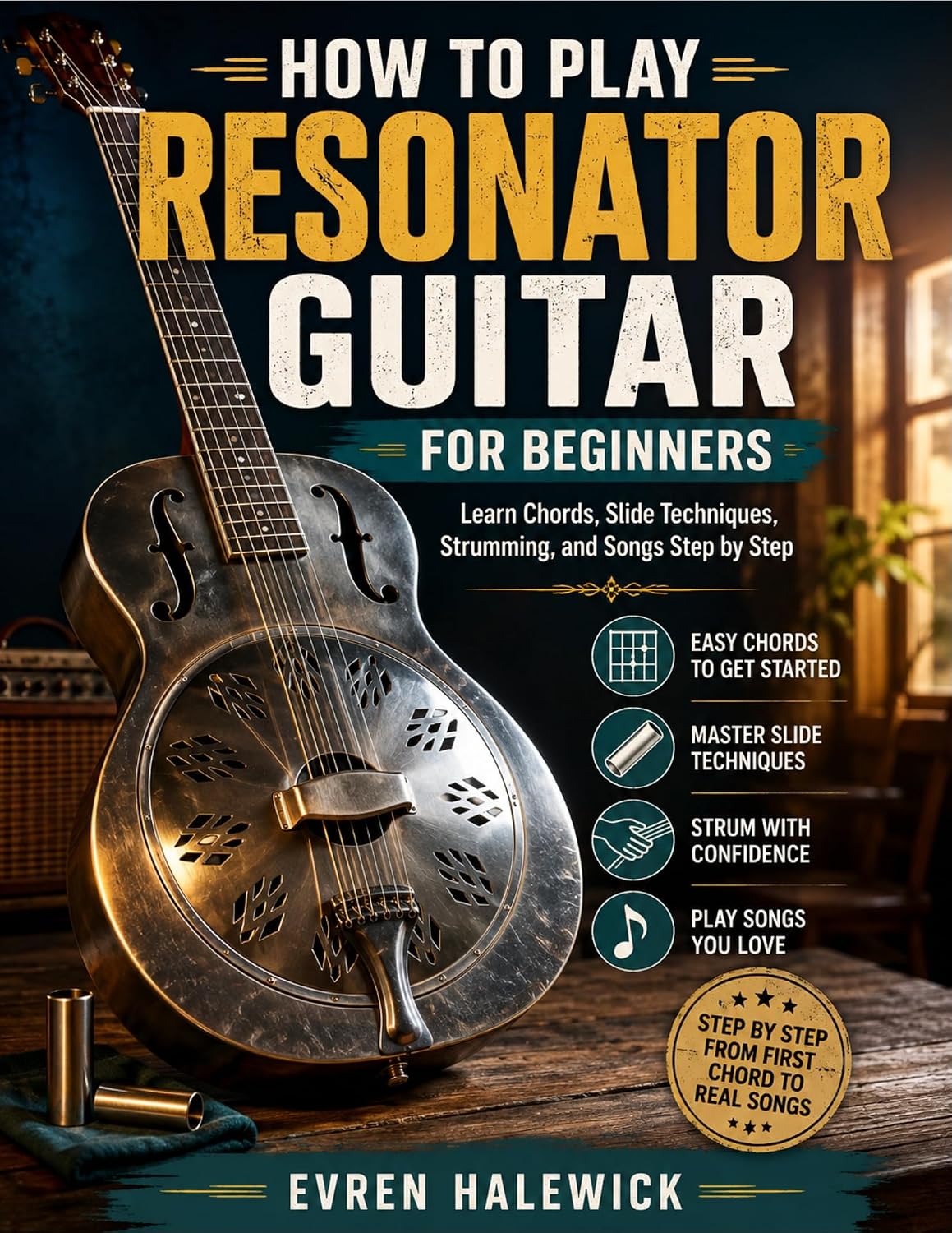 capítulo por capítulo baixar How To Play Resonator Guitar For Beginners: Learn Chords, Slide Techniques, Strumming, and Songs Step by Step (English Edition)