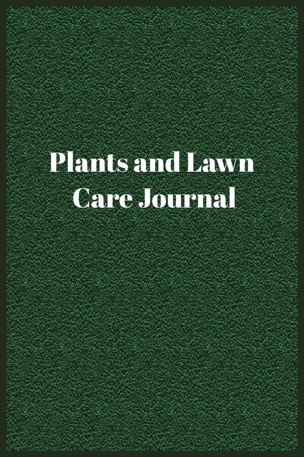 ler totalmente Plants and Lawn Care Journal