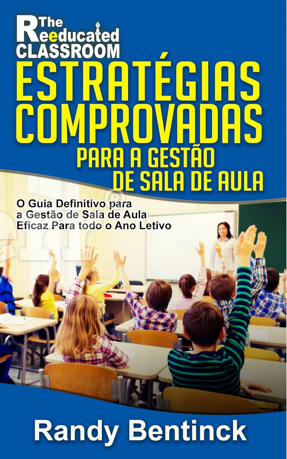 Estratégias Comprovadas para a Gestão de Sala de Aula baixar livro de graça