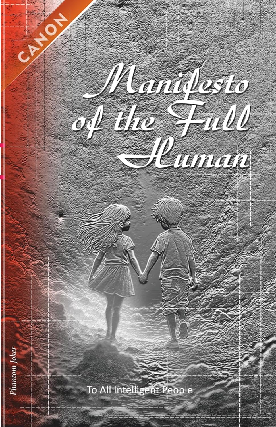 Manifesto of the Full Human: Restoring the Mind: Why Truth is the Most Dangerous Weapon baixar livro de graça