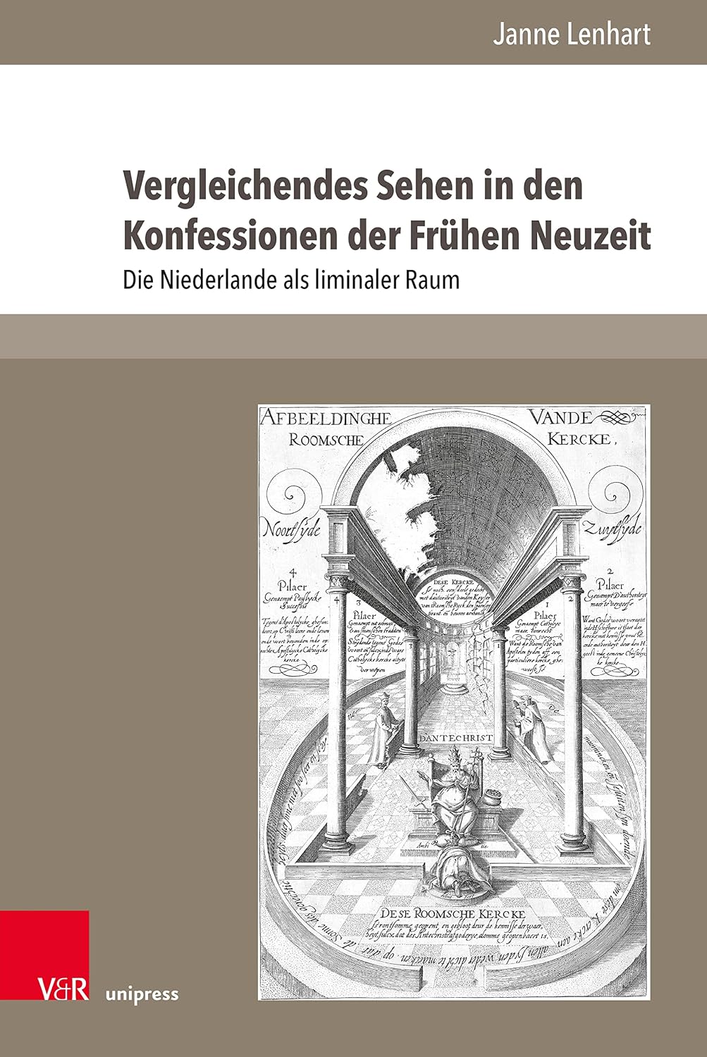 Vergleichendes Sehen in den Konfessionen der Frühen Neuzeit: Die Niederlande als liminaler Raum | In ihrer kunsthistorischen Untersuchung über die Ausbildung... (The Early Modern World 5) (German Edition) baixar o livro de graça