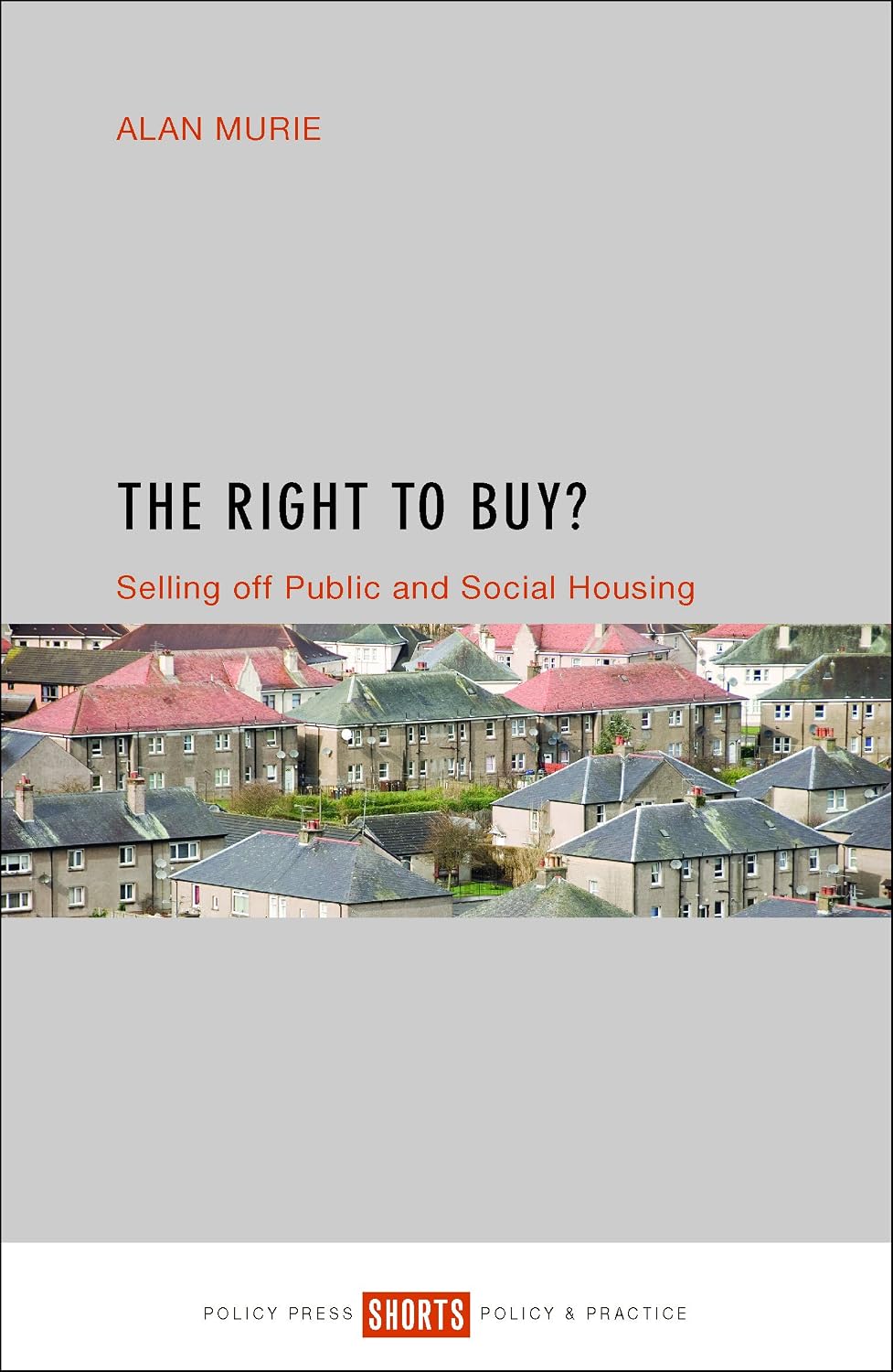 The Right to Buy?: Selling off public and social housing (English Edition) baixar livro de graça