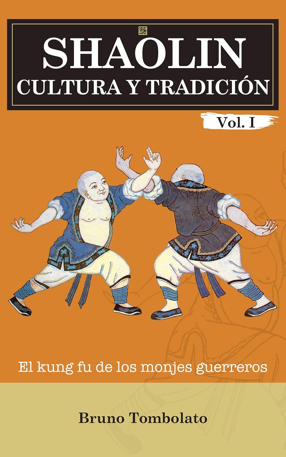 ler totalmente Shaolin: cultura y tradición: El kung fu de los monjes guerreros (Spanish Edition)