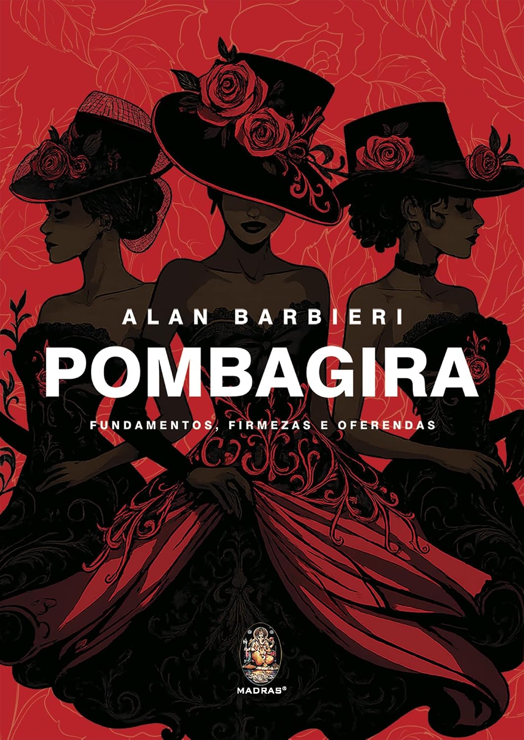 Pombagira: Fundamentos, Firmezas e Oferendas | Pombagira - Fundamentos, Firmezas e Oferendas baixar o livro de graça