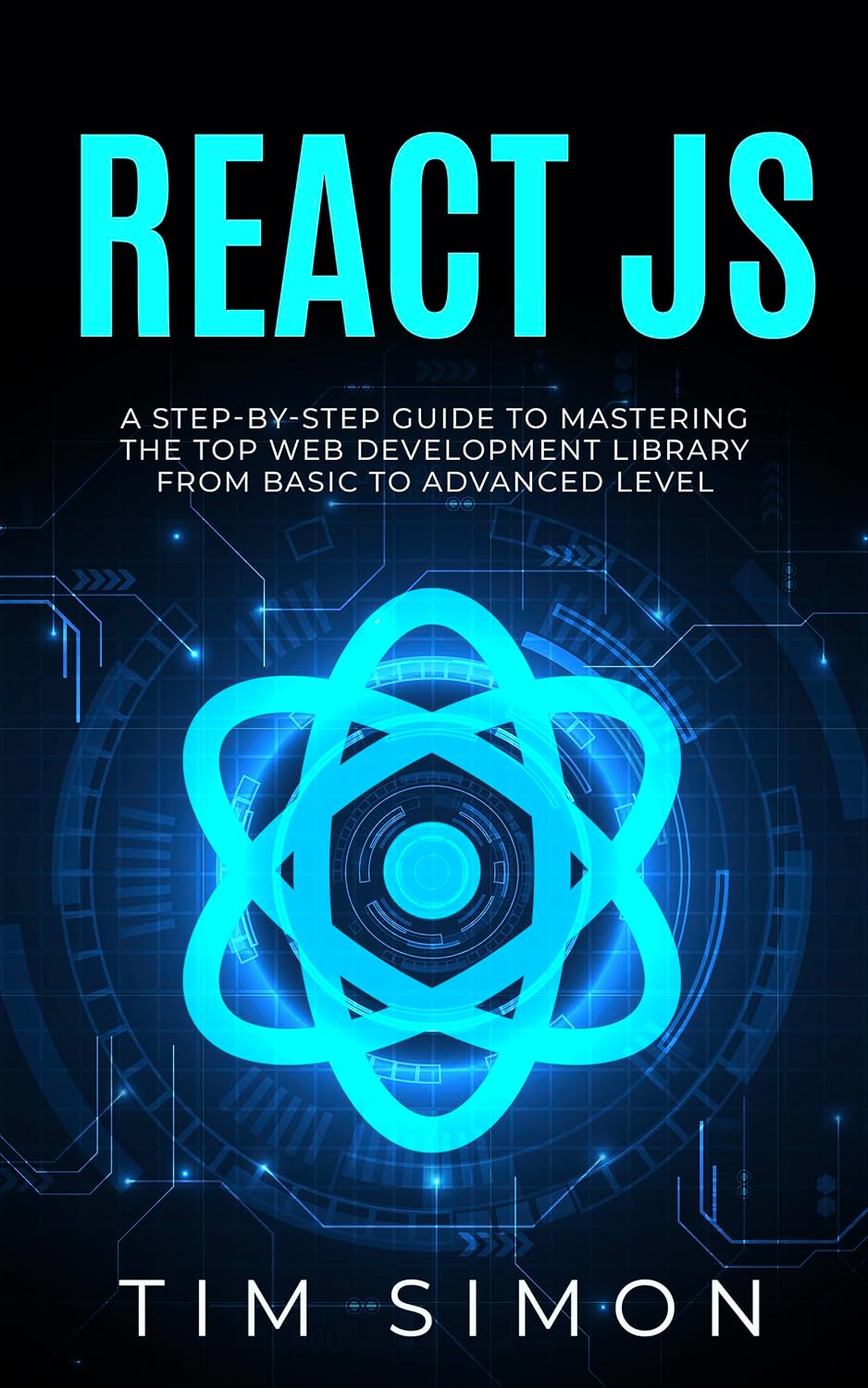 React JS: A Step-by-Step Guide to Mastering the Top Web Development Library from Basic to Advanced Level (Coding Made Easy) (English Edition) baixar o livro de graça
