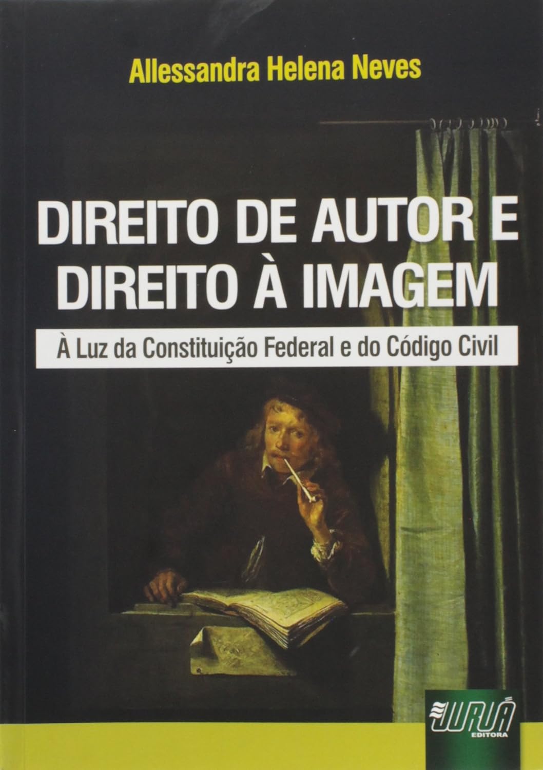Direito de Autor e Direito à Imagem: À Luz da Constituição Federal e do Código Civil baixar livro de graça