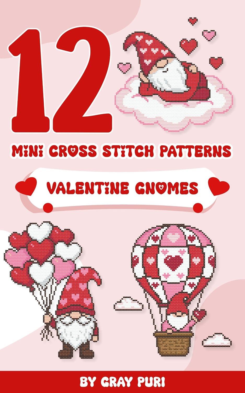 ler totalmente Valentine Gnomes Mini Cross Stitch Patterns: 12 Small and Easy Counted Cross Stitch Designs for Cards, Ornaments, and Quick Holiday Gifts (English Edition)