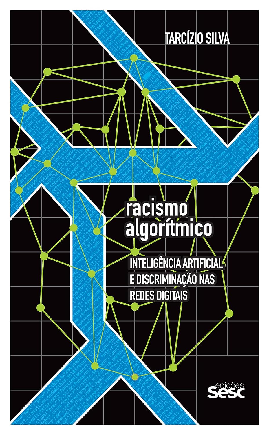 Racismo algorítmico: Inteligência artificial e discriminação nas redes digitais