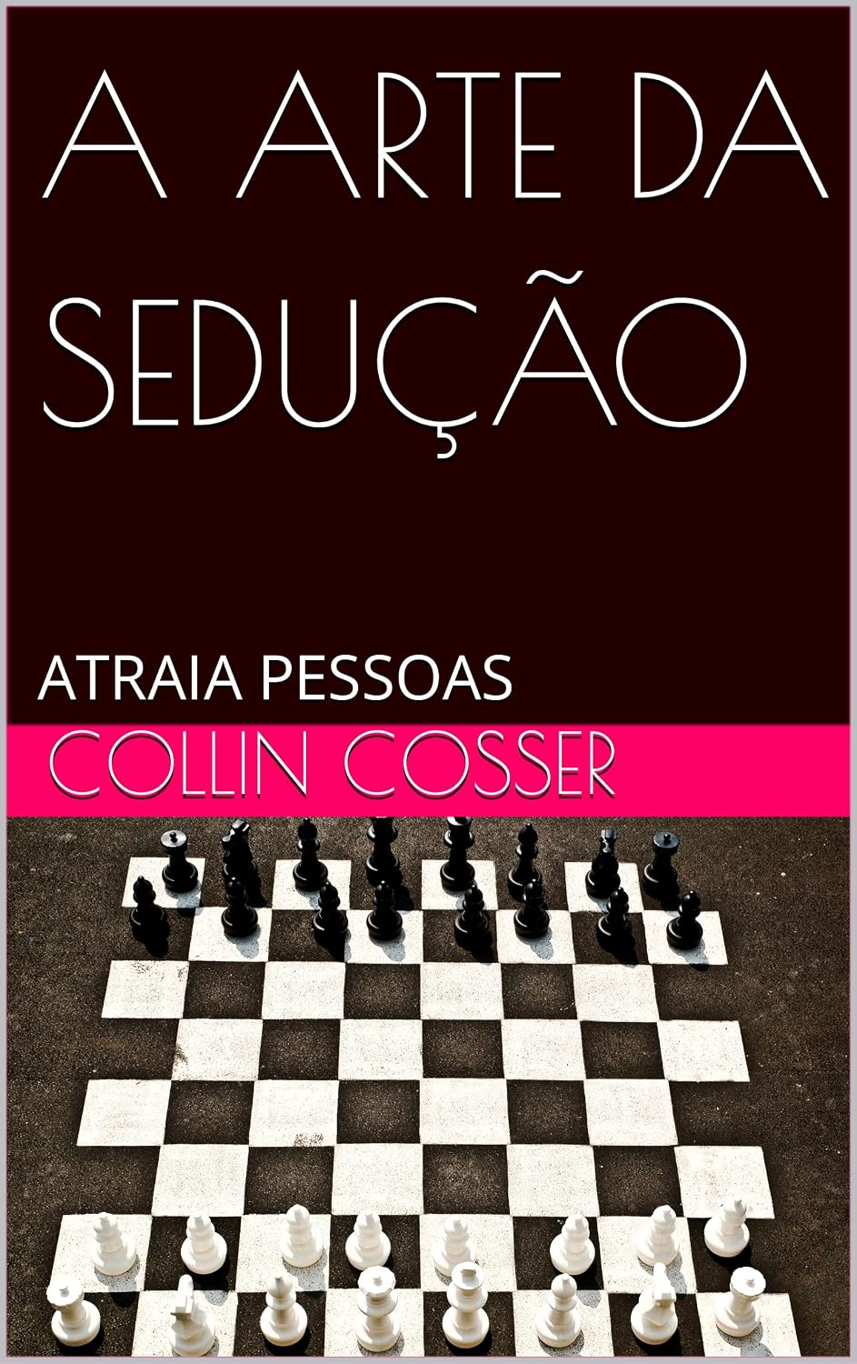 capítulo por capítulo baixar A ARTE DA SEDUÇÃO: ATRAIA PESSOAS