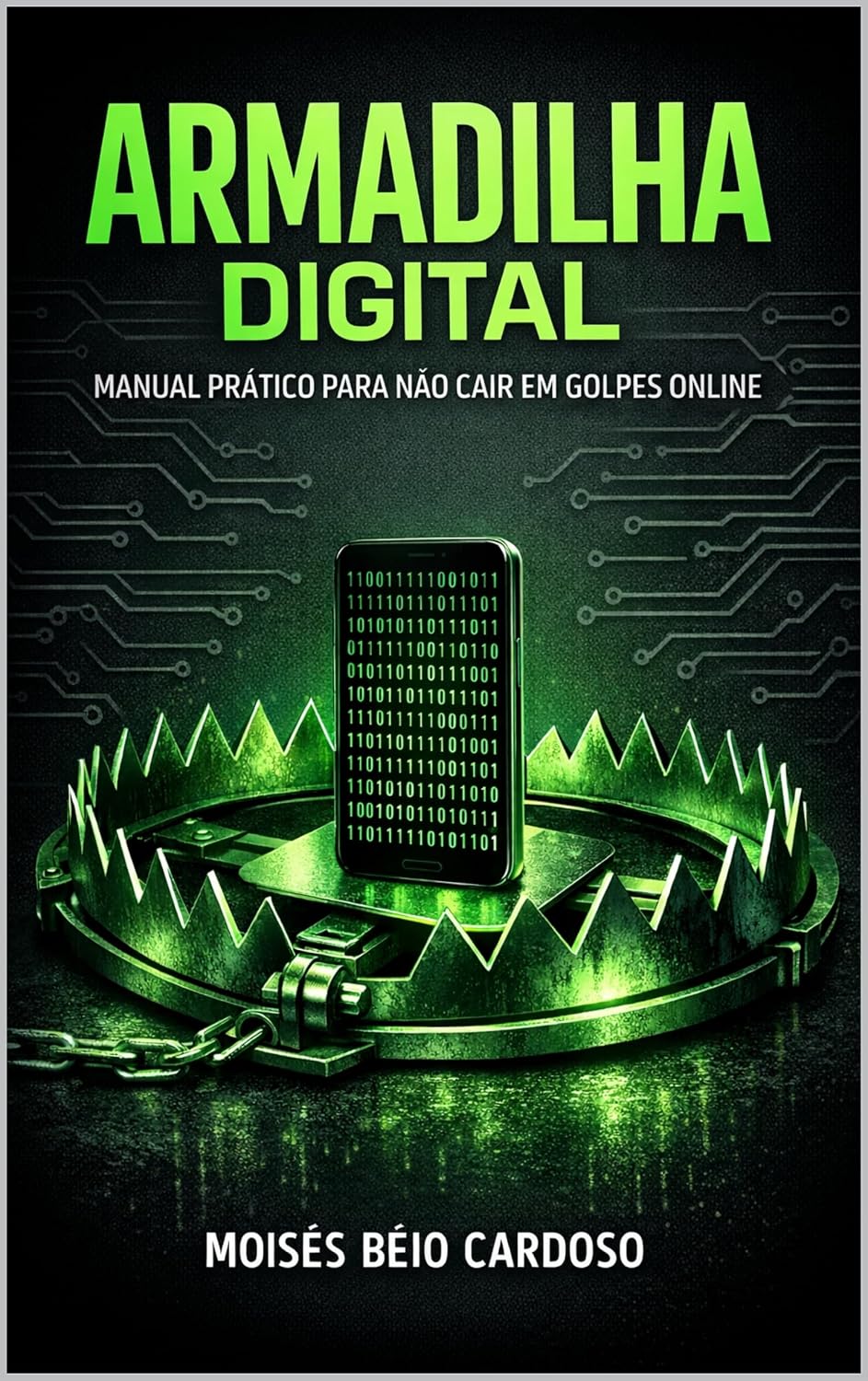 ler totalmente ARMADILHA DIGITAL: Manual Prático Para Não Cair Em Golpes Online