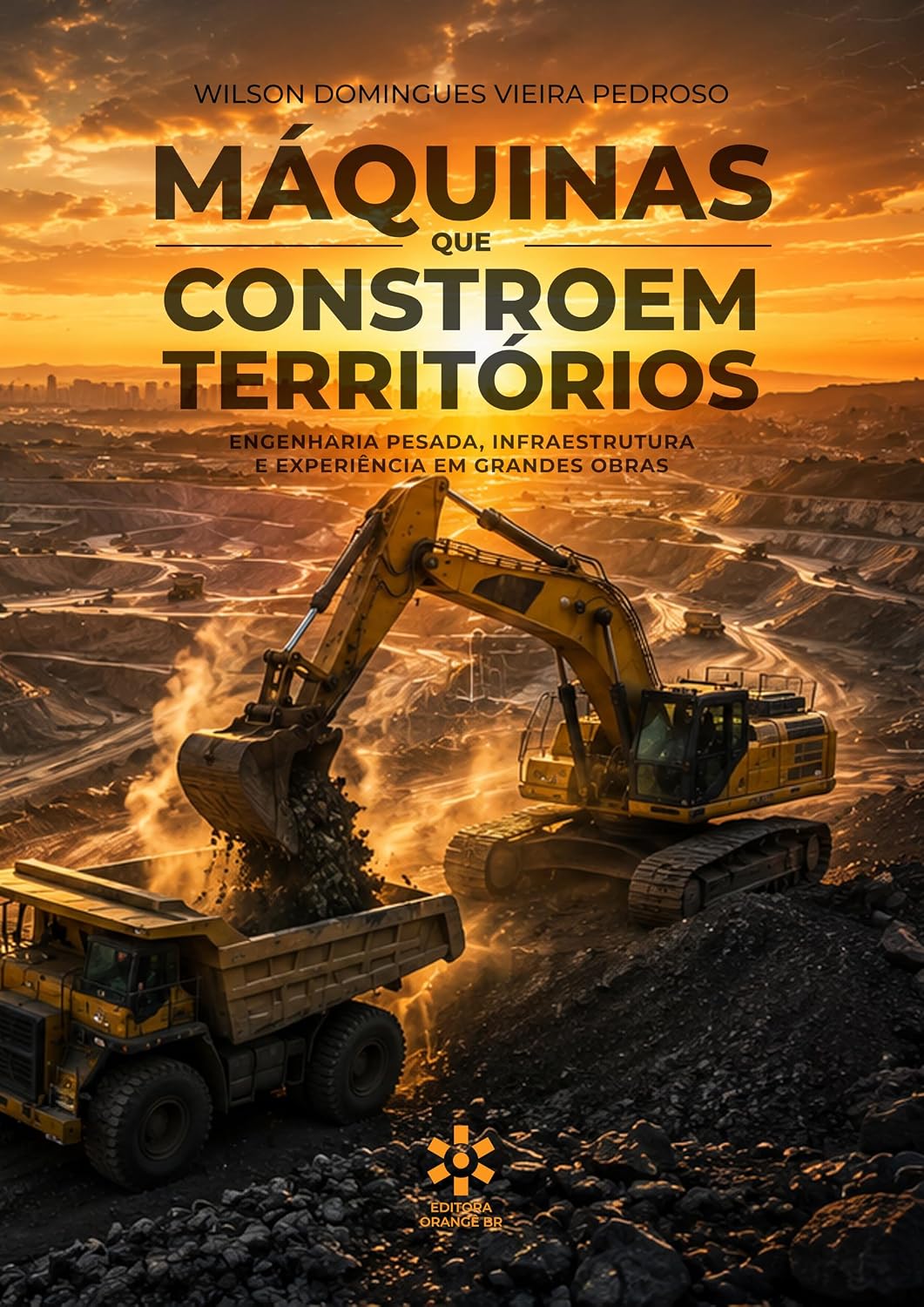 MÁQUINAS QUE CONSTROEM TERRITÓRIOS: Engenharia pesada, infraestrutura e experiência em grandes obras baixar o livro de graça