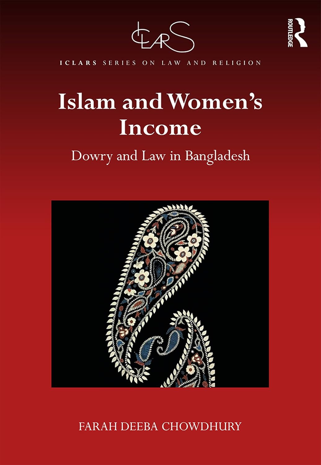 Islam and Women's Income: Dowry and Law in Bangladesh (ICLARS Series on Law and Religion) (English Edition) baixar livro de graça