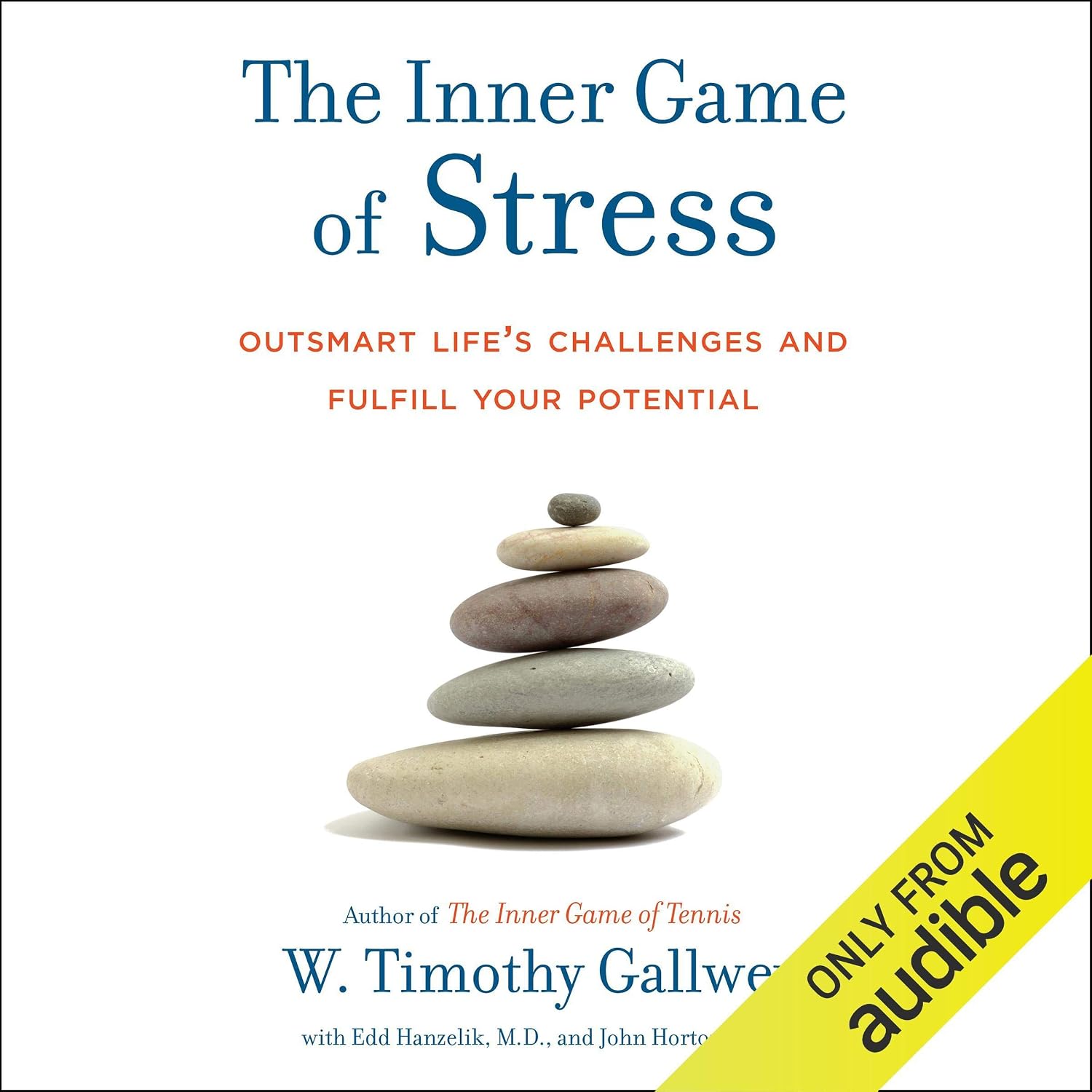 The Inner Game of Stress: Outsmart Life's Challenges and Fulfill Your Potential baixar livro de graça