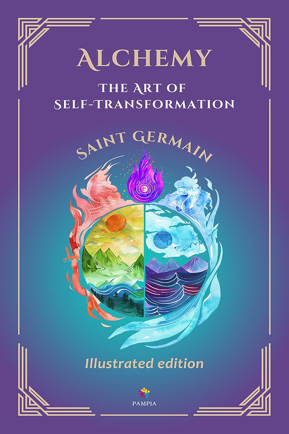 Alchemy: The Art of Self-Transformation - illustrated and annotated edition: Includes Chart of the I AM Presence & Glossary (Ascended Masters: The I AM Teachings) (English Edition) baixar o livro de graça