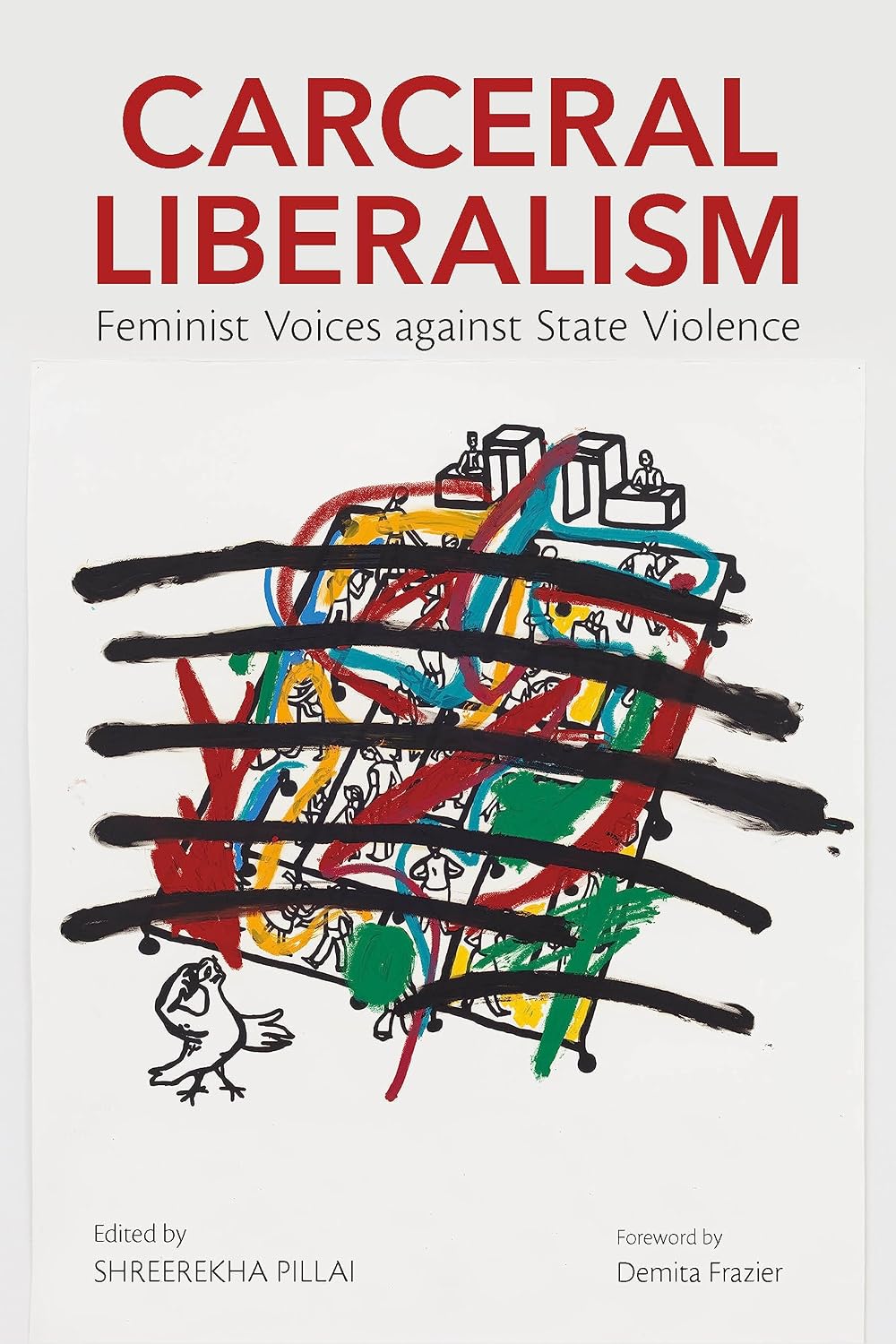 Carceral Liberalism: Feminist Voices against State Violence (English Edition) baixar livro de graça