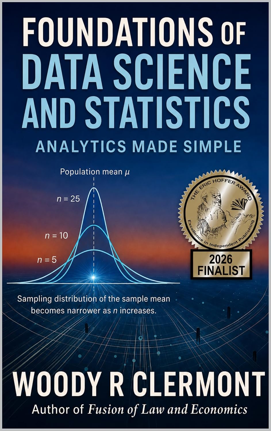 ler totalmente Foundations of Data Science and Statistics: Analytics Made Simple (Science, Math, Engineering, and Technology (STEM) Book 1) (English Edition)