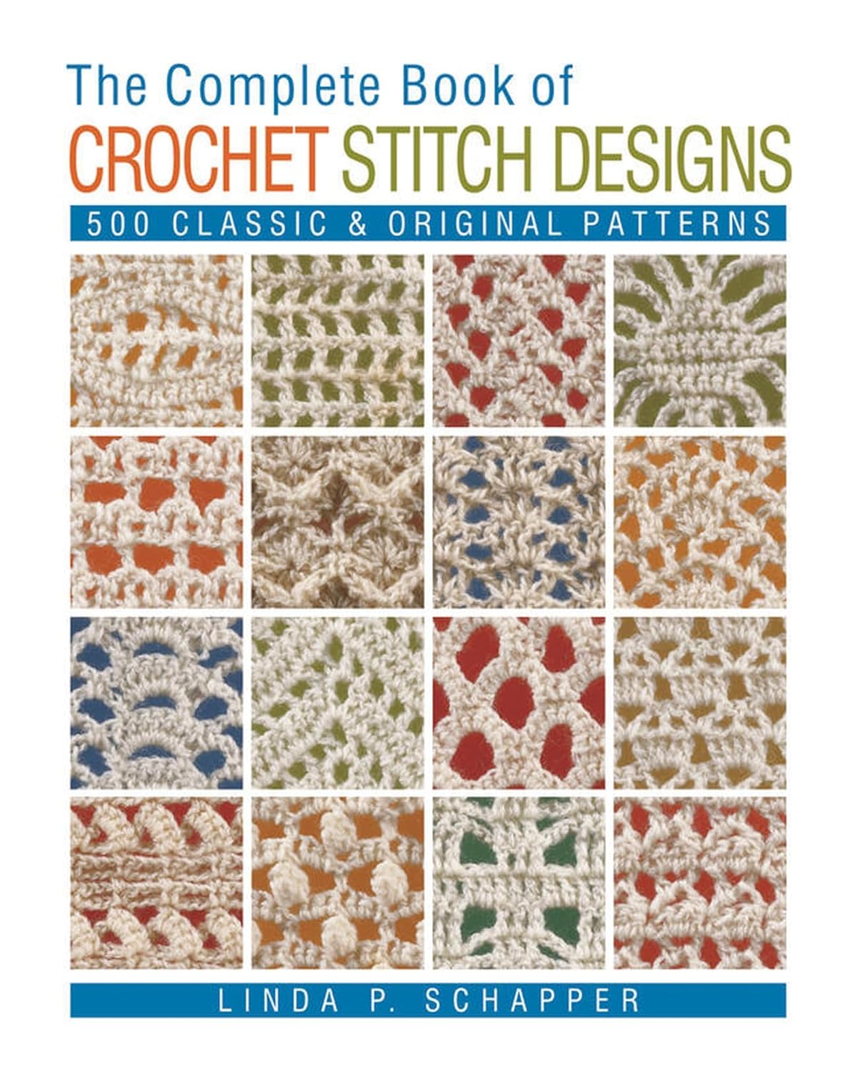 The Complete Book of Crochet Stitch Designs: 500 Classic & Original Patterns: Volume 1 baixar livro de graça