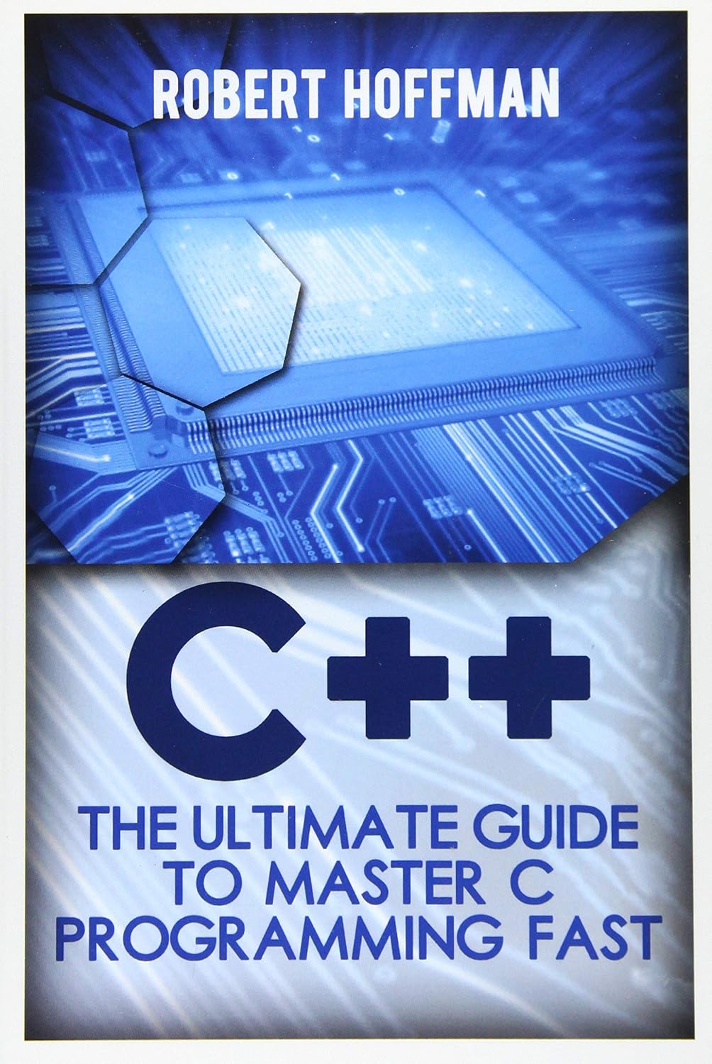 capítulo por capítulo baixar C++: The Ultimate Guide to Master C Programming and Hacking Guide for Beginners