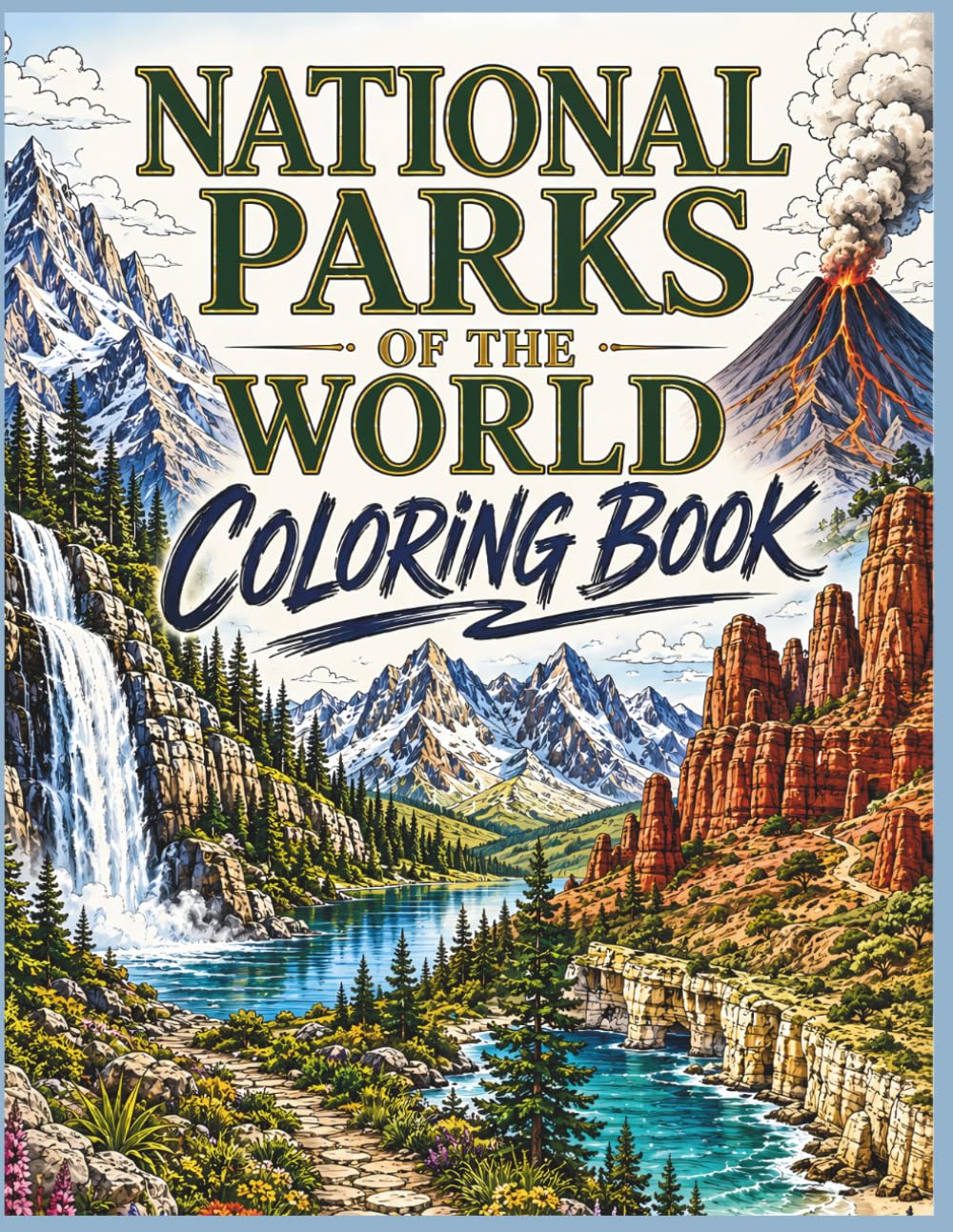 National Parks of the World: A Breathtaking Coloring Book Featuring Stunning Landscapes from National Parks Around the World baixar livro de graça
