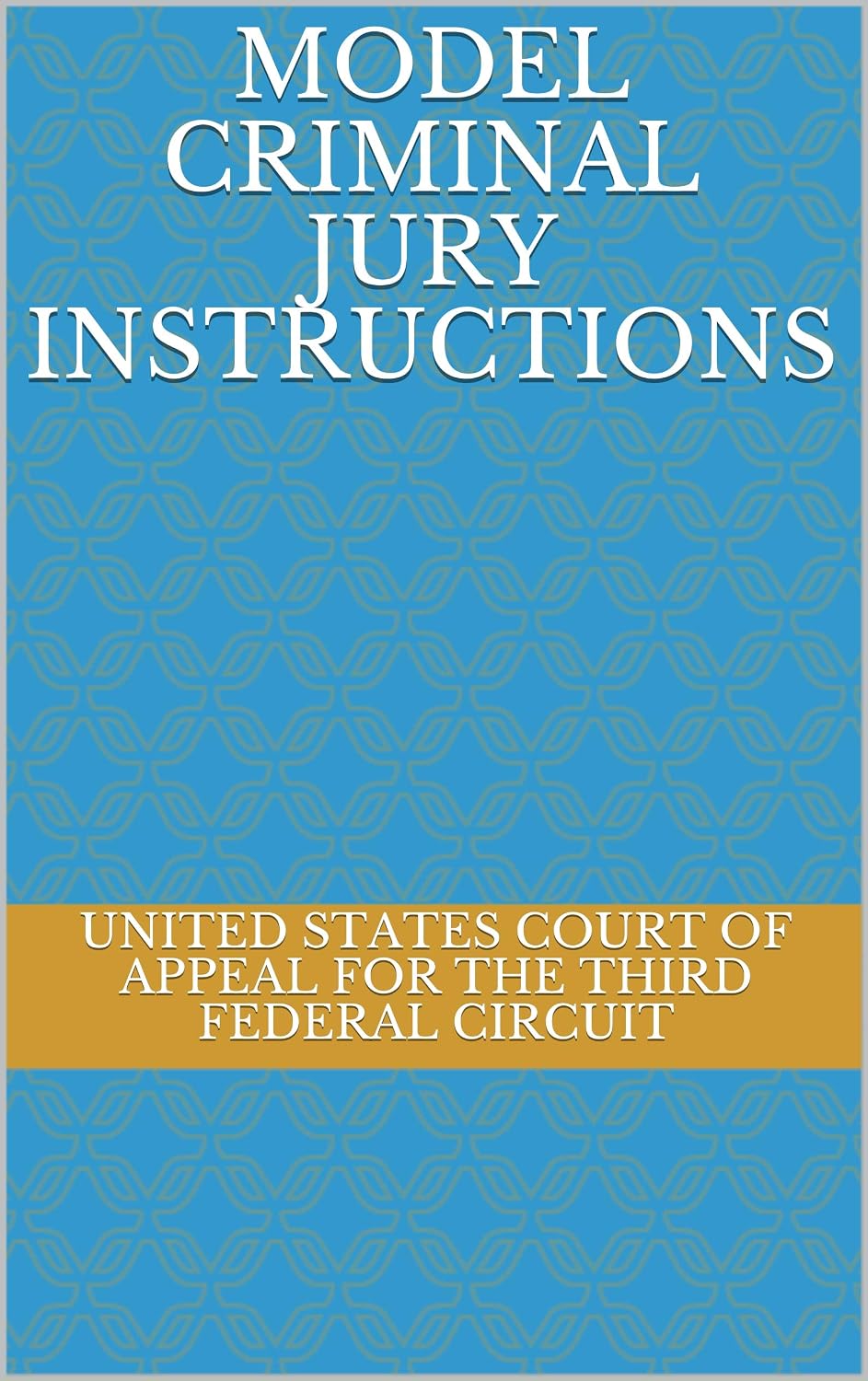 MODEL CRIMINAL JURY INSTRUCTIONS (English Edition) baixar livro de graça