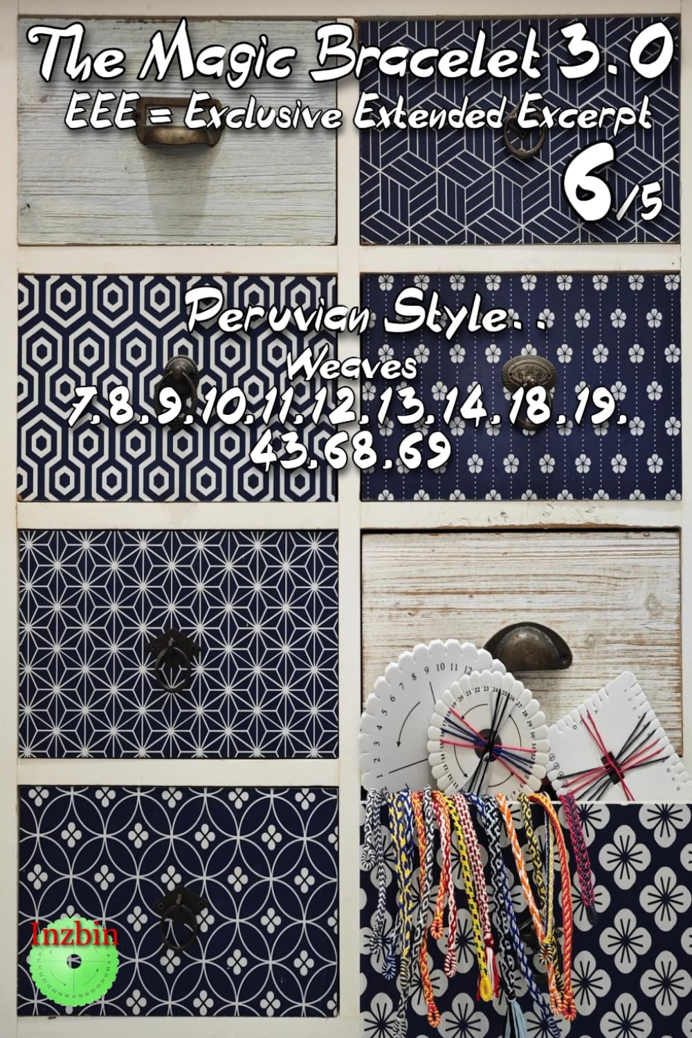 The Magic Bracelet 3.0 - Exclusive Extended Excerpt 6: Peruvian Style (Weaves 7,8,9,10,11,12,13,14,18,19,43,68,69): 5