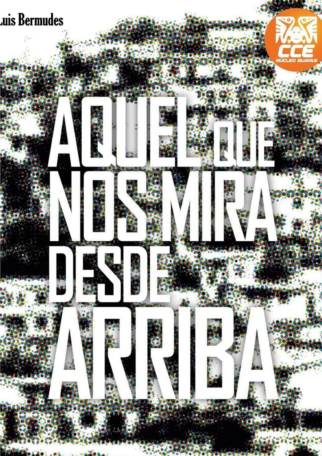 capítulo por capítulo baixar Aquel que nos mira desde arriba (Spanish Edition)