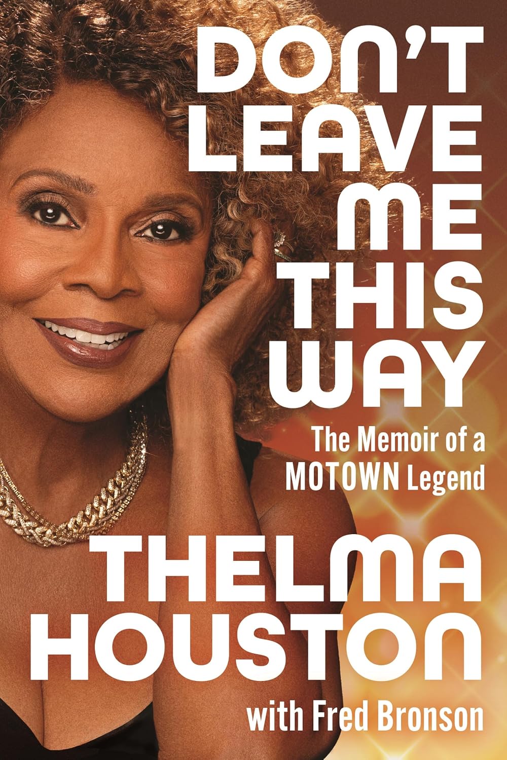ler totalmente Don't Leave Me This Way: The Memoir of a Motown Legend