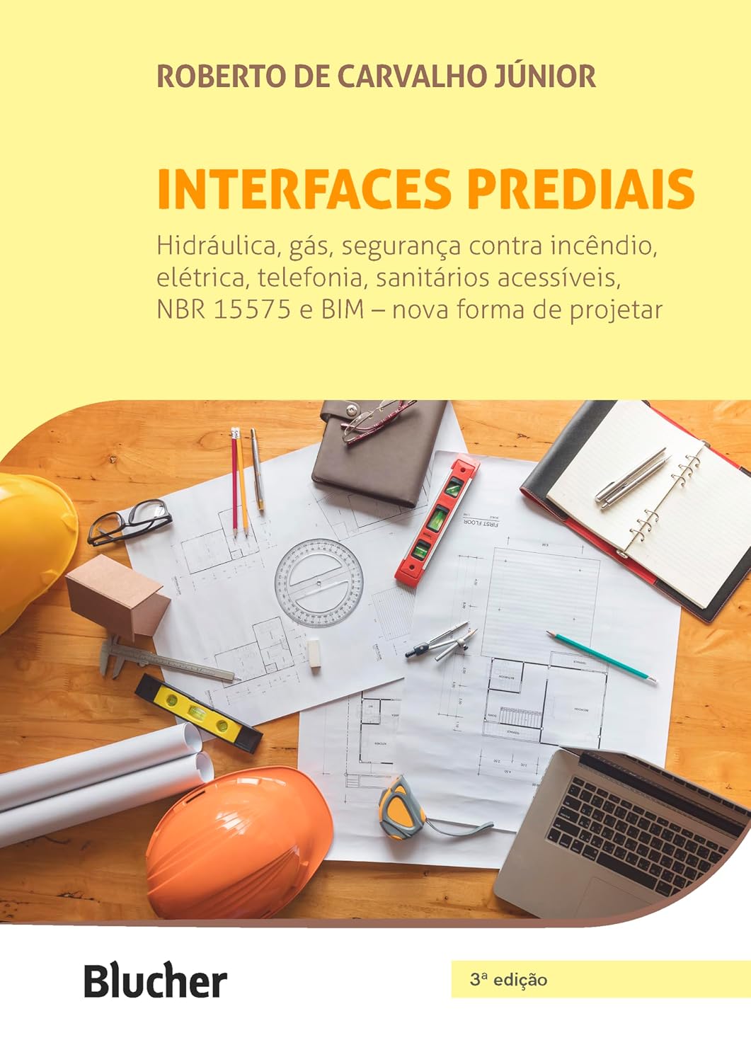 capítulo por capítulo baixar Interfaces prediais: Hidráulica, gás, segurança contra incêndio, elétrica, telefonia, sanitários acessíveis, NBR 15575: edificações habitacionais – desempenho e BIM – nova forma de projetar