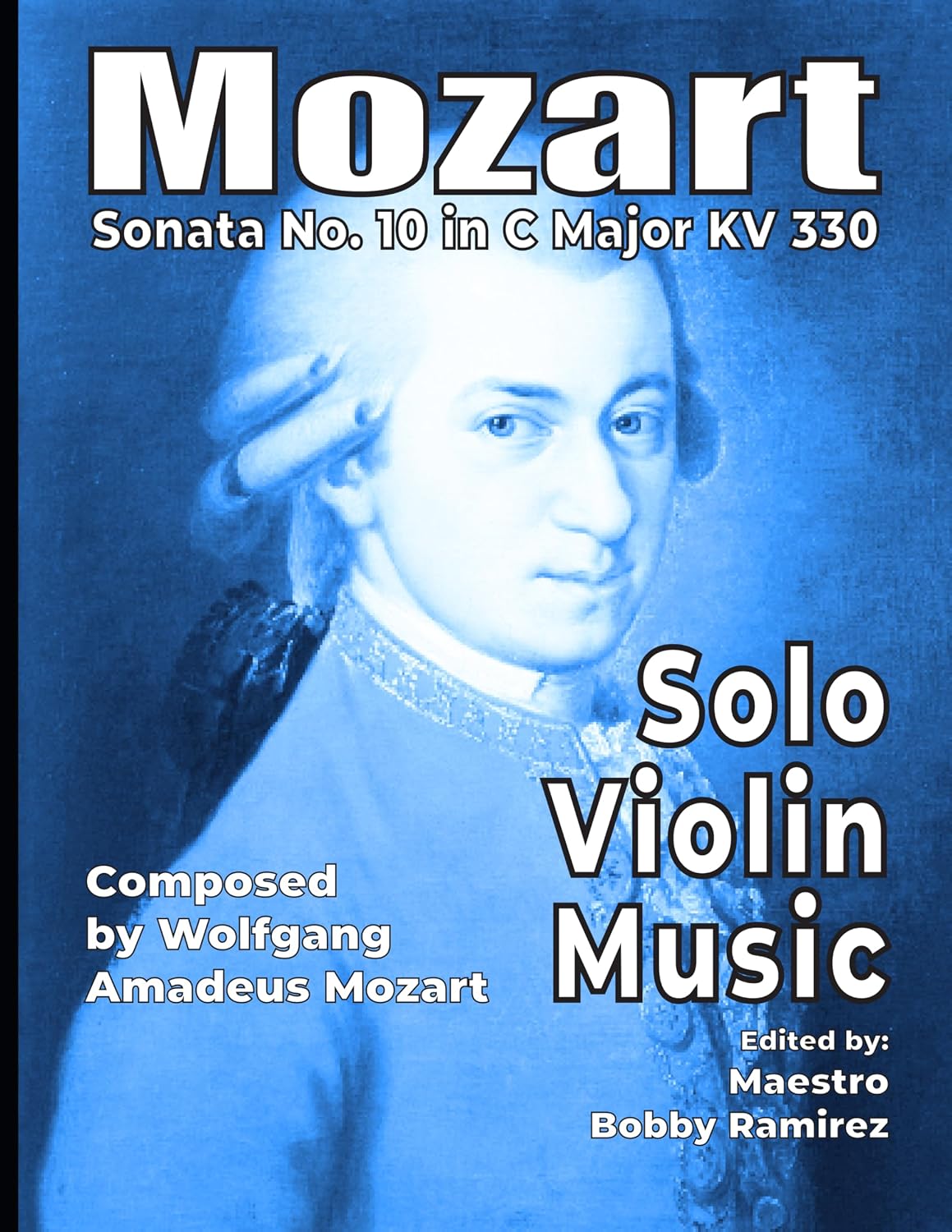 Mozart Sonata No. 10 in C Major KV 330 Solo Violin Music: Advanced concert print sheet music repertoire instrumental book for violin performance and practice... Printed Music Book Series) (English Edition) baixar o livro de graça