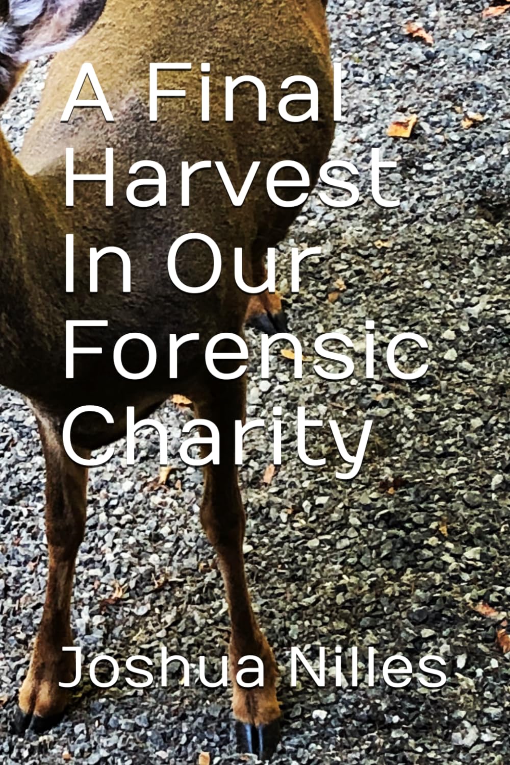 ler totalmente A Final Harvest In Our Forensic Charity