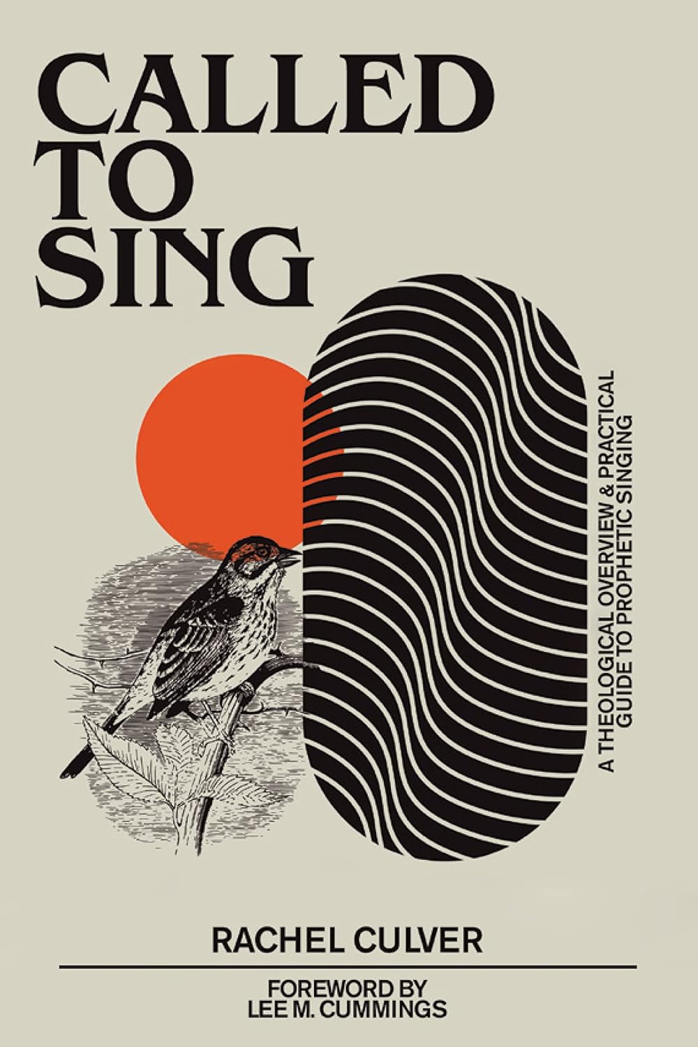 Called to Sing: A Theological Overview & Practical Guide to Prophetic Singing (English Edition)