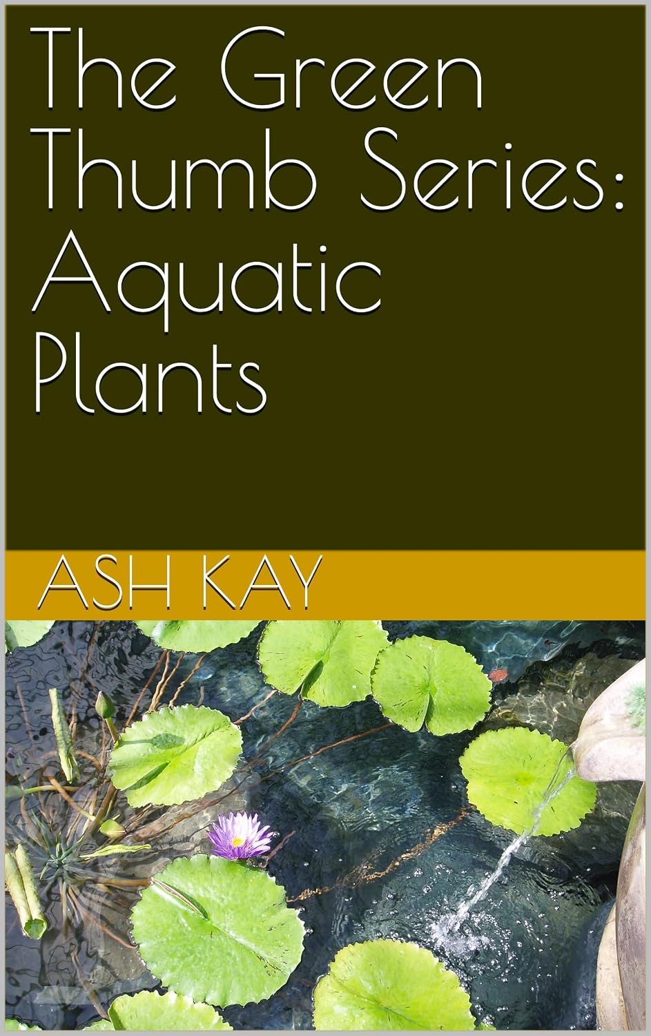 ler totalmente The Green Thumb Series: Aquatic Plants (English Edition)