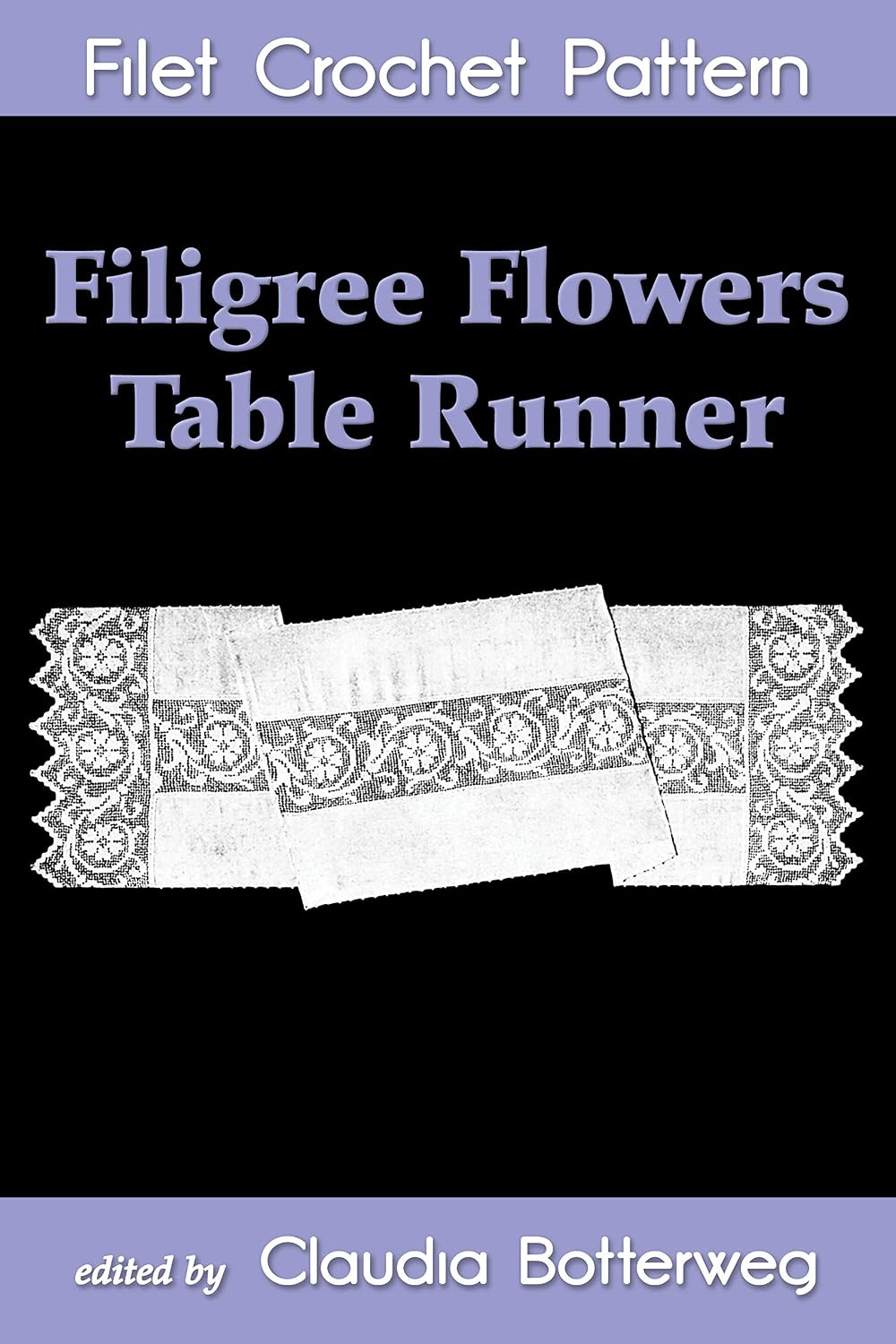 Filigree Flowers Table Runner Filet Crochet Pattern: Complete Instructions and Chart (English Edition) baixar livro de graça