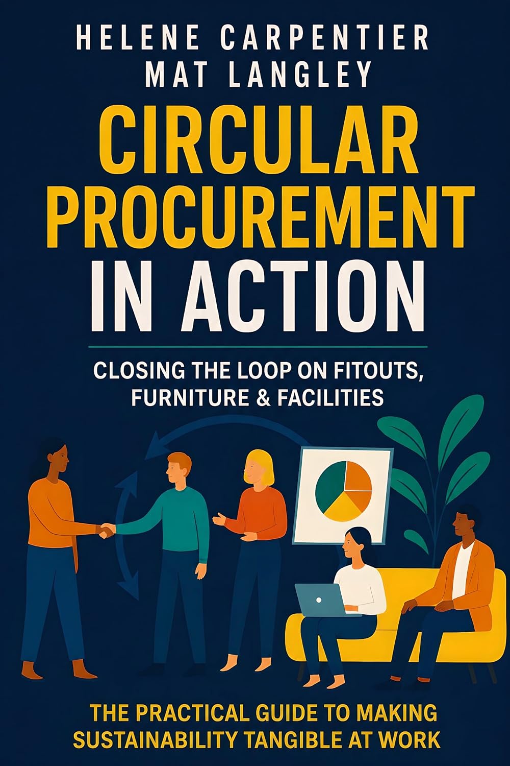 ler totalmente Circular Procurement in Action: Closing the loop on fitouts, furniture and facilities (English Edition)