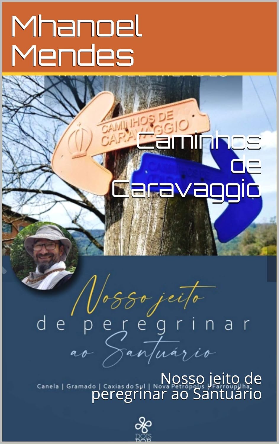 Caminhos de Caravaggio: Nosso jeito de peregrinar ao Santuário baixar o livro de graça