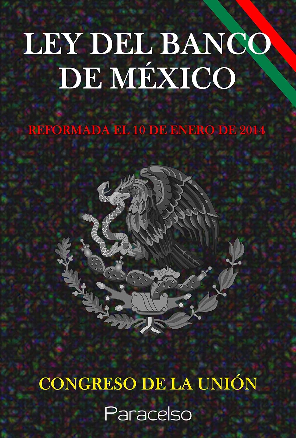 LEY DEL BANCO DE MÉXICO (Spanish Edition) baixar o livro de graça