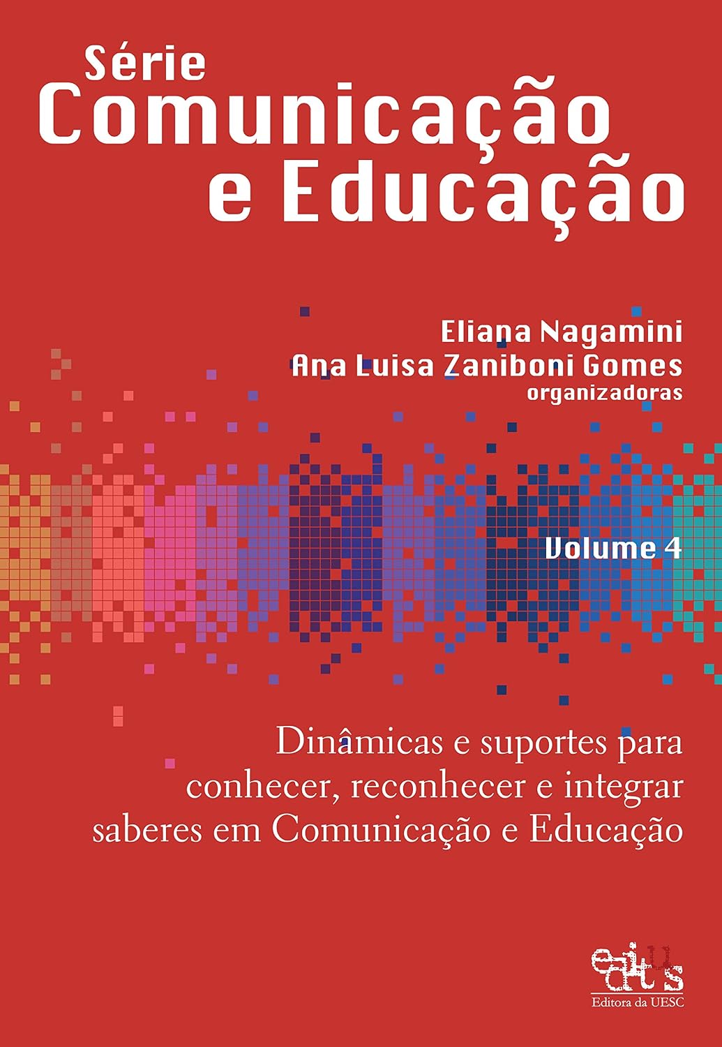 capítulo por capítulo baixar Dinâmicas e suportes para conhecer, reconhecer e integrar saberes em Comunicação e Educação